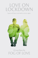 Fog of Love Love on Lockdown (2022)