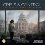 Hegemony Lead Your Class to Victory – Crisis & Control