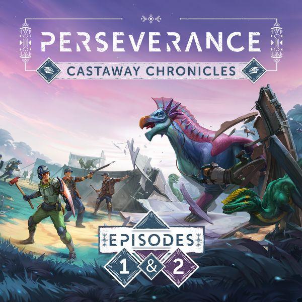 Perseverance Castaway Chronicles – Episodes 1 & 2